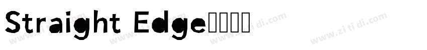 Straight Edge字体转换